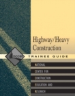 Image for Heavy/Highway Construction Trainee Guide,  Paperback
