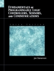 Image for Fundamentals of Programmable Logic Controllers, Sensors, and Communications
