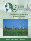 Image for Green engineering  : environmentally conscious design of chemical processes