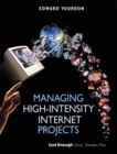 Image for Managing High-Intensity Internet Projects