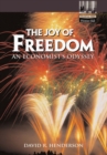 Image for The Joy of Freedom: an Economist&#39;s Odyssey
