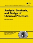 Image for Analysis, Synthesis, and Design of Chemical Processes
