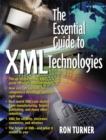 Image for The essential guide to XML technologies