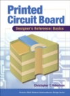Image for Printed Circuit Board Designer&#39;s Reference; Basics