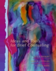 Image for Ideas and Tools for Brief Counseling
