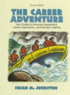 Image for The Career Adventure : Your Guide to Personal Assessment, Career Exploration, and Decision Making