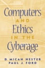 Image for Computers and Ethics in the Cyberage