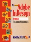 Image for Adobe InDesign (TM) : Advanced Electronic Mechanicals