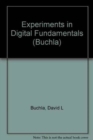 Image for Experiments in Digital Fundamentals (Buchla)