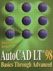 Image for AutoCAD LT 98 : Basics Through Advanced