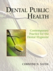 Image for Dental Public Health : Contemporary Practice for the Dental Hygienist