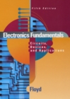 Image for Electronics fundamentals  : circuits, devices, and applications