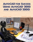 Image for AutoCAD for Success Using AutoCAD 2000 and AutoCAD 2000i