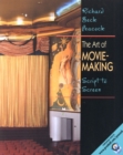 Image for The Art of Movie Making : Script to Screen