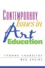Image for Contemporary Issues in Art Education