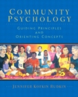 Image for Community Psychology : Guiding Principles and Orienting Concepts