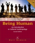 Image for Being Human : An Introduction to Cultural Anthropology