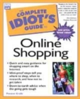 Image for The complete idiot&#39;s guide to online shopping UK 2001