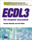 Image for ECDL 3 The Complete Coursebook