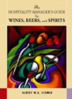 Image for Hospitality Managers Guide to Wines, Beers and Spirits