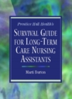 Image for Prentice Hall Health&#39;s Survival Guide for Long-Term Care Nursing Assistants
