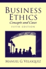 Image for Business Ethics : Concepts and Cases: United States Edition