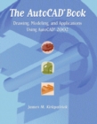 Image for AutoCAD Book, The : Drawing, Modeling, and Applications Using AutoCAD 2002