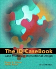 Image for The ID Casebook : Case Studies in Instructional Design