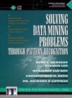 Image for Solving data mining problems using pattern recognition software