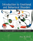 Image for Introduction to Emotional and Behavioral Disorders:Recognizing and Managing Problems in the Classroom