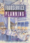 Image for Foodservice Planning : Layout, Design, and Equipment