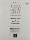 Image for Pizza Tastes Great, The, Dialogs and Stories Text/Workbook Answer Key