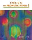 Image for Focus on Pronunciation 3 (with 2 Student Audio CDs)
