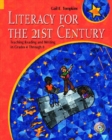 Image for Literacy for the 21st Century : Teaching Reading and Writing in Grades 4 Through 8