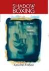 Image for Shadow Boxing : Art and Craft in Creative Nonfiction