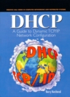 Image for DHCP  : a guide to dynamic TCP/IP network configuration