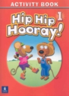 Image for Hip Hip Hooray Student Book (with practice pages), Level 1 Activity Book (without Audio CD)