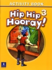 Image for Hip Hip Hooray Student Book (with Practice Pages), Level 3 Activity Book (without Audio CD)
