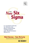 Image for The new Six sigma  : a leader&#39;s guide to achieving rapid business improvement and sustainable results