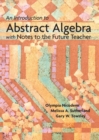 Image for Introduction to Abstract Algebra with Notes to the Future Teacher, An