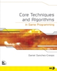 Image for Core Techniques and Algorithms in Game Programming