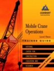 Image for Mobile Crane Operations Level 3 Trainee Guide, Paperback