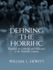 Image for Defining the horrific  : readings on genocide and Holocaust in the 20th century