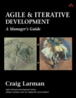 Image for Agile and iterative development  : a manager&#39;s guide