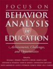 Image for Focus on Behaviour Analysis in Education : Achievements, Challenges, and Opportunities
