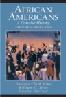 Image for African Americans  : a concise historyVol. 2: Since 1865 : v. 2 : Since 1865  (Chapters 12-23 and Epilogue)