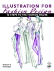 Image for Illustration for Fashion Design : Twelve Steps to the Fashion Figure