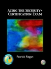 Image for Acing the Security+ Certification Exam