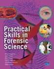 Image for Practical skills in forensic science
