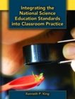 Image for Integrating the National Science Education Standards into Classroom Practice